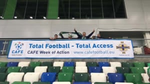 CAFE Week of Action celebrated at Northern Irish national team match